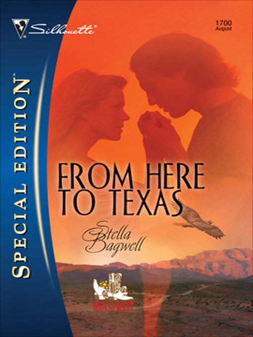 Title details for From Here to Texas by Stella Bagwell - Available